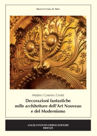 Decorazioni fantastiche nelle architetture dellArt Nouveau e del Modernismo